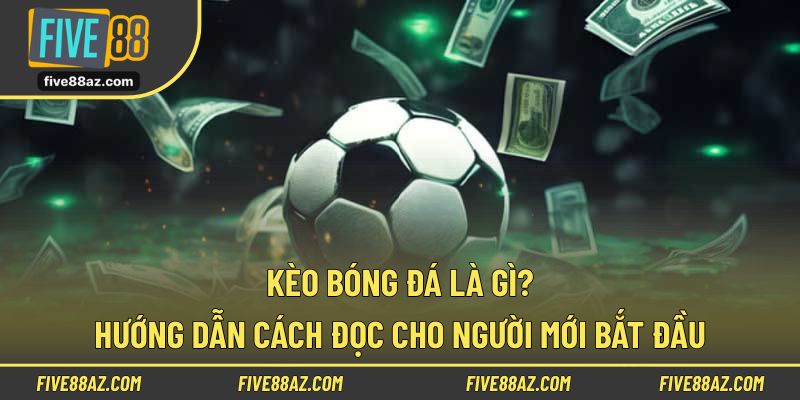Kèo bóng đá